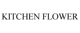 KITCHEN FLOWER trademark