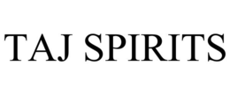 TAJ SPIRITS trademark