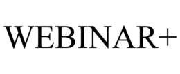 WEBINAR+ trademark