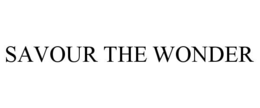 SAVOUR THE WONDER trademark