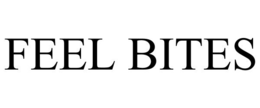 FEEL BITES trademark