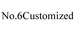 NO.6CUSTOMIZED trademark
