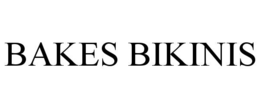 BAKES BIKINIS trademark
