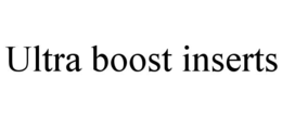 ULTRA BOOST INSERTS trademark