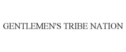 GENTLEMEN'S TRIBE NATION trademark