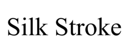 SILK STROKE trademark
