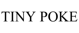 TINY POKE trademark