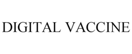 DIGITAL VACCINE trademark