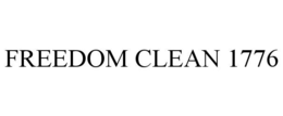 FREEDOM CLEAN 1776 trademark