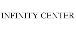 INFINITY CENTER trademark