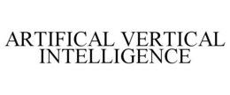ARTIFICAL VERTICAL INTELLIGENCE trademark