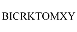 BICRKTOMXY trademark