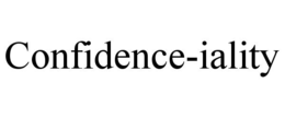 CONFIDENCE-IALITY trademark