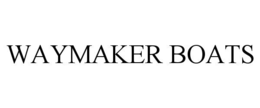 WAYMAKER BOATS trademark
