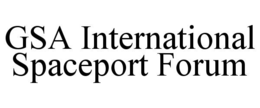 GSA INTERNATIONAL SPACEPORT FORUM trademark