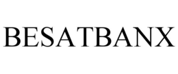 BESATBANX trademark
