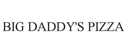 BIG DADDY'S PIZZA trademark