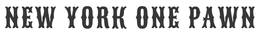 NEW YORK ONE PAWN trademark