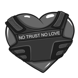 NO TRUST NO LOVE trademark