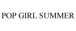 POP GIRL SUMMER trademark