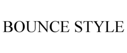 BOUNCE STYLE trademark