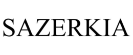 SAZERKIA trademark