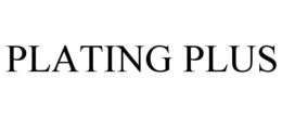 PLATING PLUS trademark