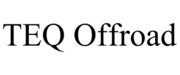 TEQ OFFROAD trademark
