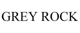 GREY ROCK trademark