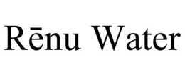 RĒNU WATER trademark