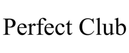 PERFECT CLUB trademark