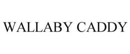 WALLABY CADDY trademark