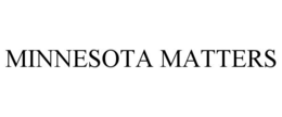 MINNESOTA MATTERS trademark