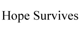 HOPE SURVIVES trademark
