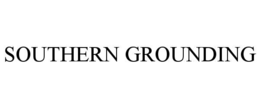 SOUTHERN GROUNDING trademark