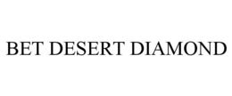 BET DESERT DIAMOND trademark