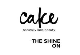 CAKE NATURALLY LUXE BEAUTY THE SHINE ON trademark