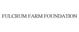 FULCRUM FARM FOUNDATION trademark