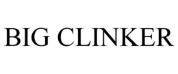 BIG CLINKER trademark