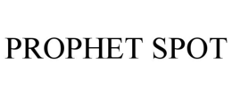 PROPHET SPOT trademark
