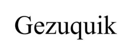 GEZUQUIK trademark