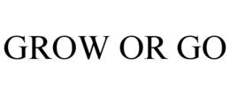 GROW OR GO trademark