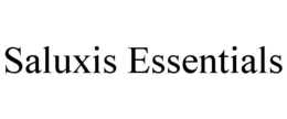 SALUXIS ESSENTIALS trademark