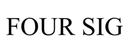 FOUR SIG trademark