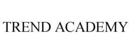 TREND ACADEMY trademark