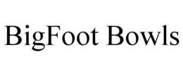 BIGFOOT BOWLS trademark