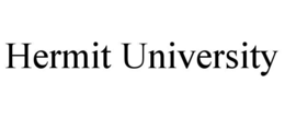 HERMIT UNIVERSITY trademark
