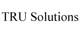 TRU SOLUTIONS trademark