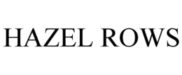 HAZEL ROWS trademark
