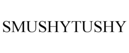 SMUSHYTUSHY trademark